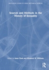 Sources and Methods in the History of Sexuality - Book