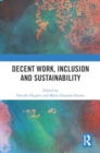 Decent Work, Inclusion and Sustainability - Book