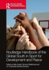 Routledge Handbook of the Global South in Sport for Development and Peace - Book