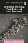 Deliberative Democracy, Public Policy, and Local Government - Book