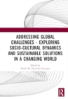 Addressing Global Challenges - Exploring Socio-Cultural Dynamics and Sustainable Solutions in a Changing World : Proceedings of International Symposium on Humanities and Social Sciences (ISHSS 2023, A - Book