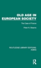 Old Age in European Society : The Case of France - Book