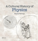 A Cultural History of Physics - Book