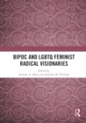 BIPOC and LGBTQ Feminist Radical Visionaries - Book