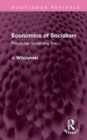 Economics of Socialism : Principles Governing the... - Book