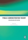 Public Administration Theory : Evolution and Application - Book
