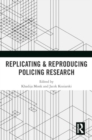 Replicating & Reproducing Policing Research - Book