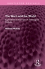 The Word and the World : Explorations in the Form of Sociological Analysis - Book