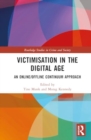 Victimisation in the Digital Age : An Online/Offline Continuum Approach - Book