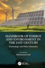 Handbook of Energy and Environment in the 21st Century : Technology and Policy Dynamics - Book