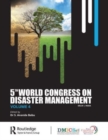 Fifth World Congress on Disaster Management: Volume IV : Proceedings of the International Conference on Disaster Management, November 24-27, 2021, New Delhi, India - Book