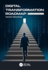 Digital Transformation Roadmap : From Vision to Execution - Book