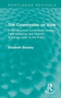 The Countryside on View : A Handbook on Countryside Centres, Field Museums and Historic Buildings Open to the Public - Book