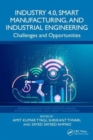 Industry 4.0, Smart Manufacturing, and Industrial Engineering : Challenges and Opportunities - Book