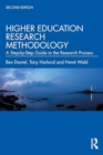 Higher Education Research Methodology : A Step-by-Step Guide to the Research Process - Book
