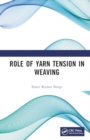 Role of Yarn Tension in Weaving - Book