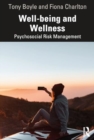 Well-being and Wellness : Psychosocial Risk Management - Book
