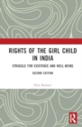 Rights of the Girl Child in India : Struggle for Existence and Well-Being - Book