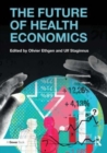 The Future of Health Economics - Book