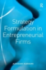 Strategy Formulation in Entrepreneurial Firms - Book