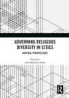 Governing Religious Diversity in Cities : Critical Perspectives - Book