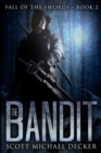 The Bandit (Fall of the Swords Book 2) - Book