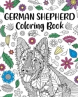 German Shepherd Coloring Book : Adult Coloring Book, Dog Lover Gifts, Mandala Coloring Pages - Book
