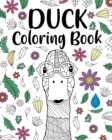 Duck Coloring Book : Adult Coloring Book, Animal Coloring Book, Floral Mandala Coloring Pages - Book