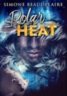 Polar Heat : Premium Hardcover Edition - Book
