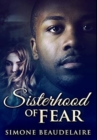 Sisterhood Of Fear : Premium Hardcover Edition - Book