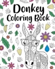 Donkey Coloring Book : Adult Coloring Book, Animal Coloring Book, Floral Mandala Coloring Pages - Book