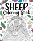 Sheep Coloring Book : Adult Coloring Book, Sheep Lovers Gift, Floral Mandala Coloring Pages - Book