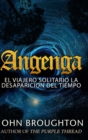 Angenga - El Viajero Solitario La Desaparicion Del Tiempo : Edicion de Letra Grande en Tapa dura - Book