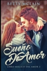 Sueno De Amor : Edicion de Letra Grande - Book