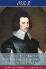 Characters from the Histories and Memoirs of the Seventeenth Century (Esprios Classics) - Book