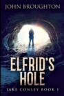 Elfrid's Hole : Large Print Edition - Book