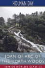 Joan of Arc of the North Woods (Esprios Classics) - Book