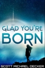 Glad You're Born : Premium Hardcover Edition - Book
