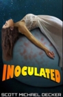 Inoculated : Premium Hardcover Edition - Book