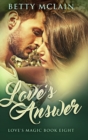 Love's Answer : Large Print Hardcover Edition - Book