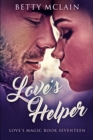 Love's Helper : Large Print Edition - Book