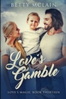 Love's Gamble : Large Print Edition - Book