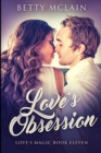 Love's Obsession : Large Print Edition - Book