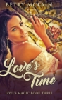 Love's Time : Large Print Hardcover Edition - Book