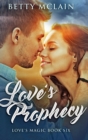 Love's Prophecy : Large Print Hardcover Edition - Book