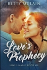 Love's Prophecy : Large Print Edition - Book