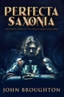 Perfecta Saxonia : Premium Hardcover Edition - Book