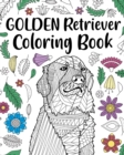 Golden Retriever Coloring Book : Adult Coloring Book, Dog Lover Gifts, Floral Mandala Coloring Pages - Book