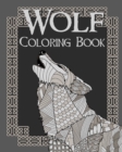 Wolf Coloring Book : Wolves Lover Gift, Animal Coloring Book, Floral Mandala Coloring Pages - Book