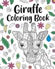 Giraffe Coloring Book : Animal Coloring Book, Floral Mandala Coloring Pages, Giraffe Lover Gift - Book